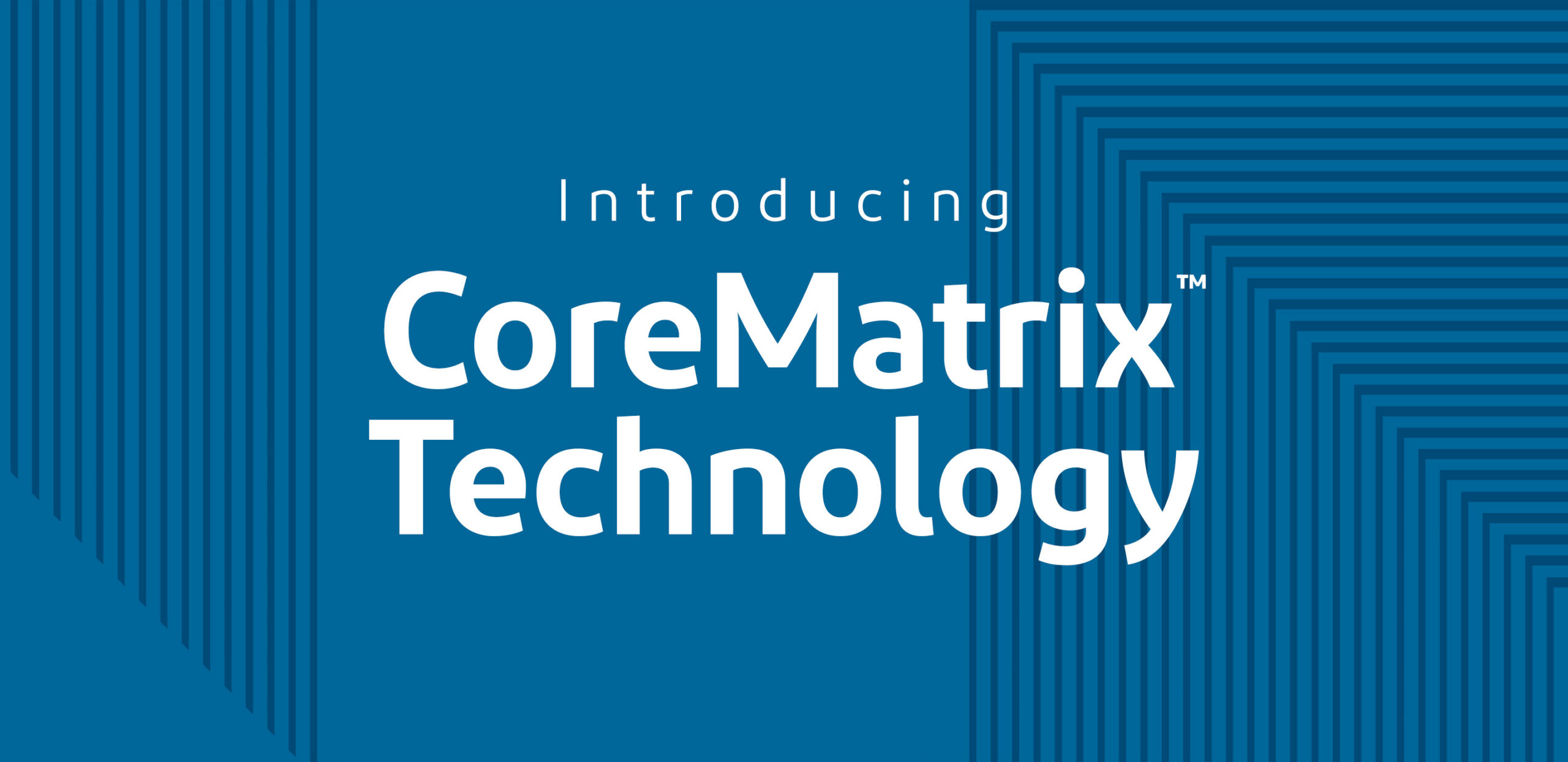 Video di presentazione della tecnologia CoreMatrix